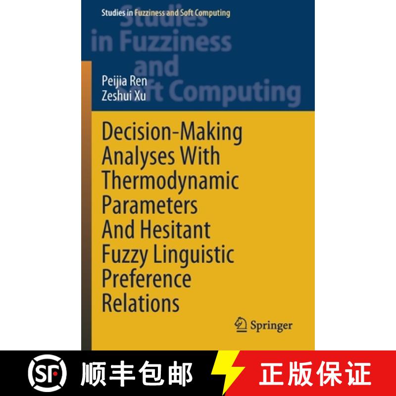 【3-4周达】Decision-Making Analyses with Thermodynamic Parameters and Hesitant Fuzzy Linguistic Prefe... [9783030732554]