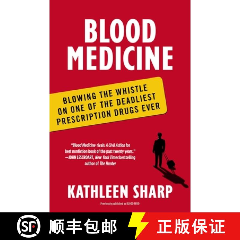 【3-4周达】Blood Medicine: Blowing the Whistle on One of the Deadliest Prescription Drugs Ever [9780452298507]