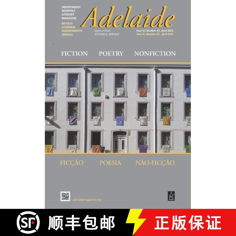 【3-4周达】Adelaide: Independent Literary Magazine No. 47, April 2021 [9781955196307]