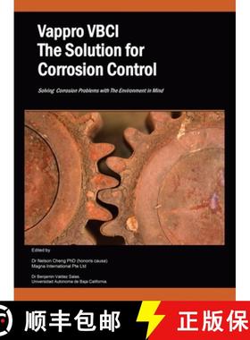 【3-4周达】Vappro Vbci the Solution for Corrosion Control: Solving Corrosion Problems with the Enviro... [9781543762198]