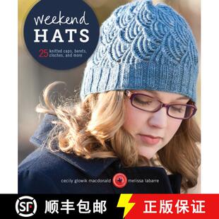 【3-4周达】Weekend Hats: 25 Knitted Caps, Berets, Cloches, and More [9781596684386]