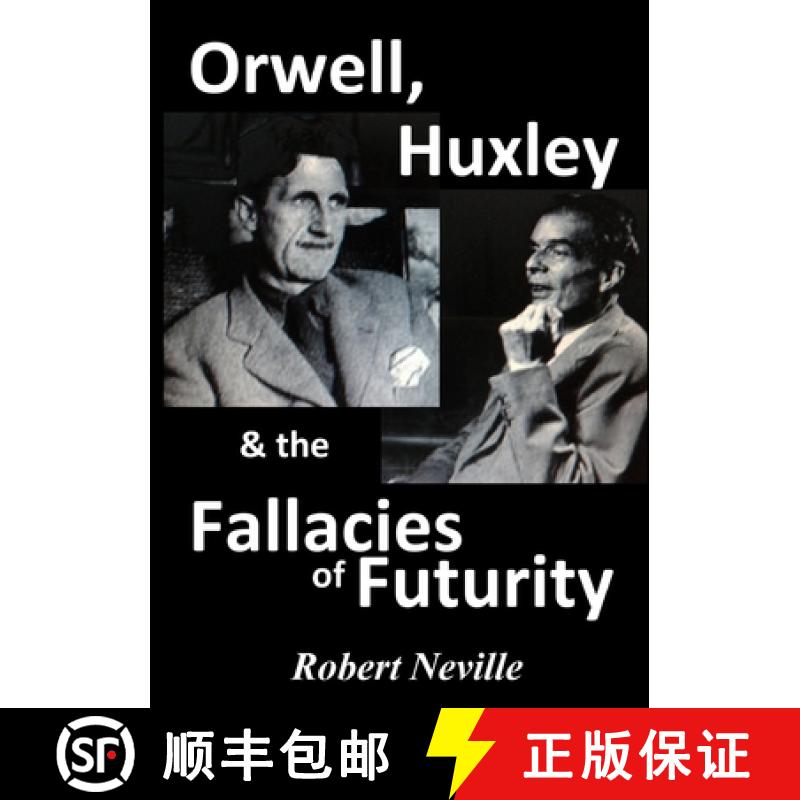 【2-3周达】Orwell, Huxley & The Fallacies of Futurity [9781291951554]