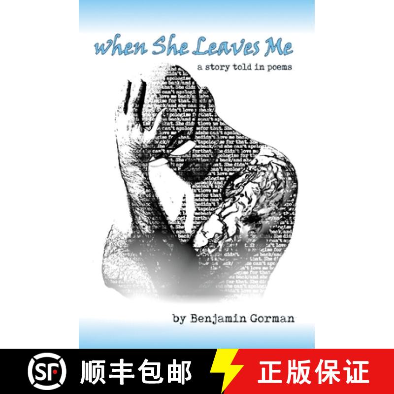 【2-3周达】When She Leaves Me: A Story Told in Poems [9781948120708]