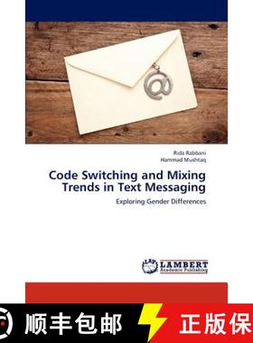 预订 Code Switching and Mixing Trends in Text Messaging [9783659212925]