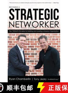 预订 Becoming a Strategic Networker : The 7 RESULTS Principles for Building a Massive Organization [9781945507915]
