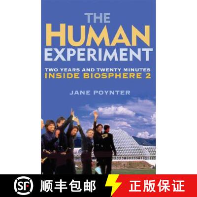 【3-4周达】The Human Experiment: Two Years and Twenty Minutes Inside Biosphere 2 [9781560257752]