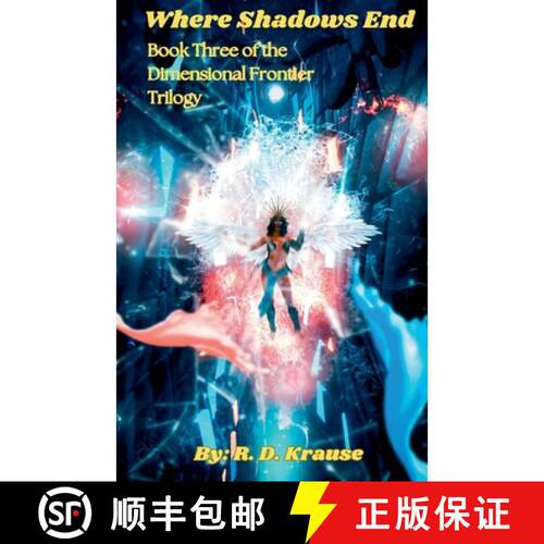 【3-4周达】Where Shadows End Book Three of the Dimensional Frontier Trilogy [9798230340904]