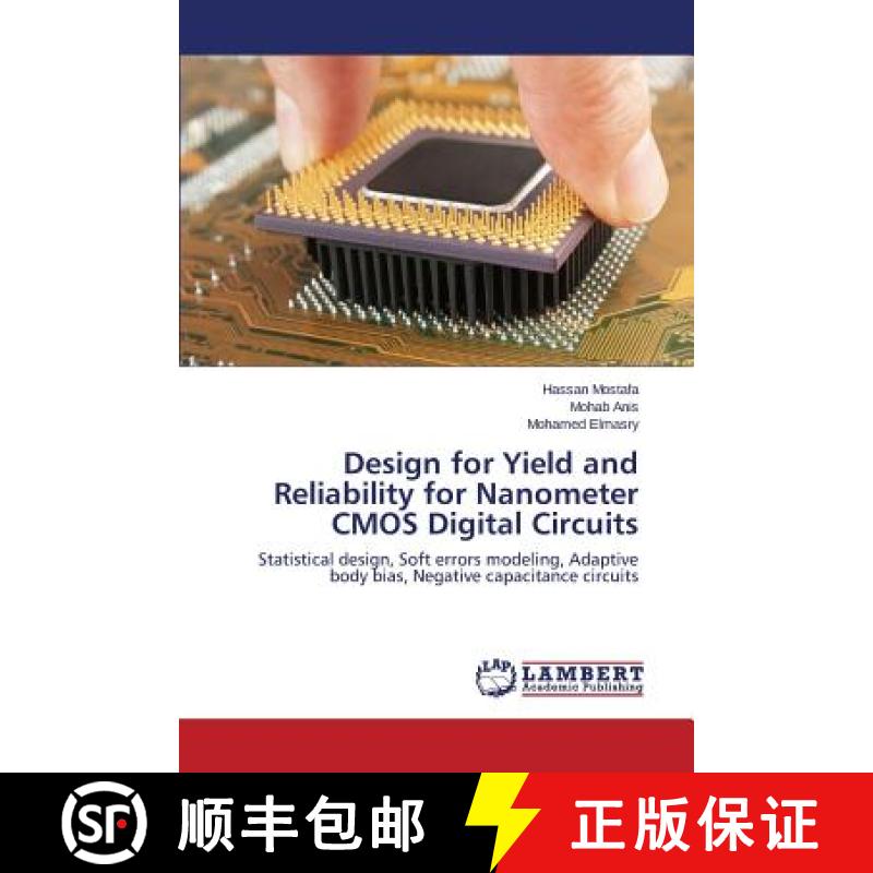 预订 Design for Yield and Reliability for Nanometer CMOS Digital Circuits [9783659513619]