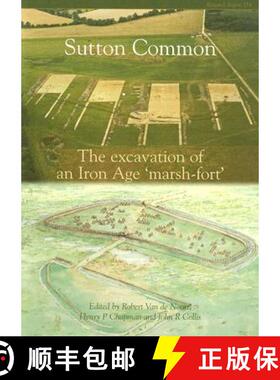 【3-4周达】Sutton Common: The Excavation of an Iron Age 'Marsh-Fort' [9781902771700]
