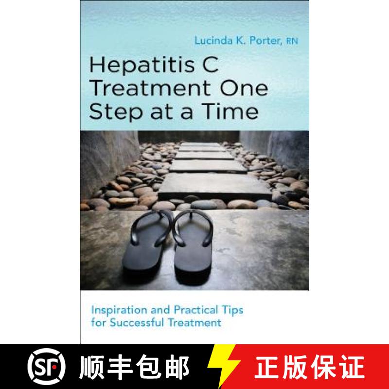【3-4周达】Hepatitis C Treatment One Step at a Time : Inspiration and Practical Tips for Successful T... [9781936303526]