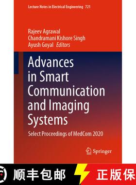 【3-4周达】Advances in Smart Communication and Imaging Systems : Select Proceedings of MedCom 2020 [9789811599378]