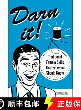 【3-4周达】Darn It!: Traditional Female Skills That Everyone Should Know [9781510733978]