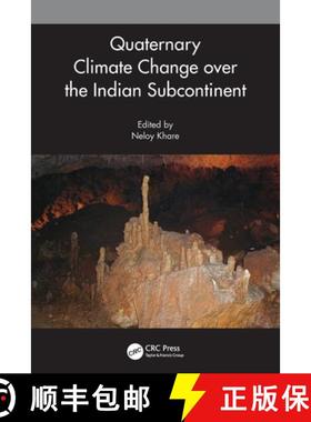 【3-4周达】Quaternary Climate Change over the Indian Subcontinent [9780367537586]