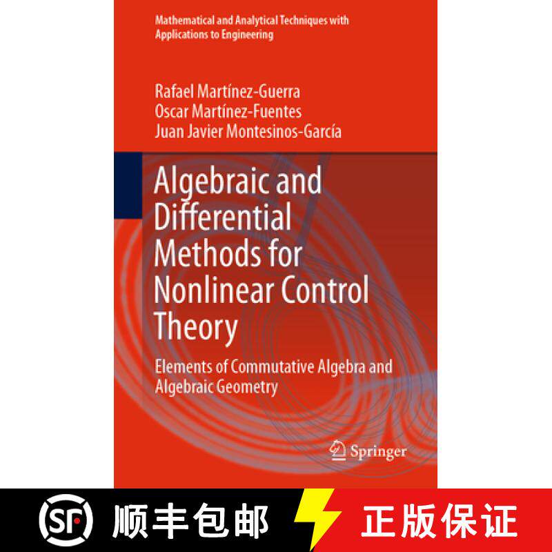 【3-4周达】Algebraic and Differential Methods for Nonlinear Control Theory: Elements of Commutative A... [9783030120245]