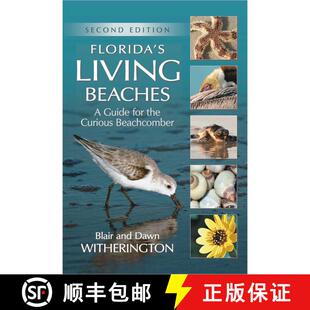 【3-4周达】Florida's Living Beaches: A Guide for the Curious Beachcomber (2nd Edition) (2nd Edition) [9781561649815]