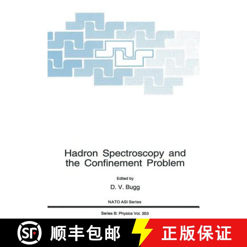 【3-4周达】Hadron Spectroscopy and the Confinement Problem [9781461380238]