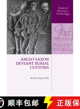 【3-4周达】精装 Anglo-Saxon Deviant Burial Customs [9780199544554]