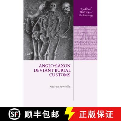 【3-4周达】精装 Anglo-Saxon Deviant Burial Customs [9780199544554]