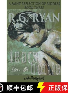 预订 Tears in a Bottle: A Faint Reflection of Riddles: Book Three [9781733394949]