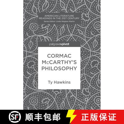 【3-4周达】Cormac McCarthy’s Philosophy (Softcover reprint of the original 1st ed. 2017) [9783319837215]