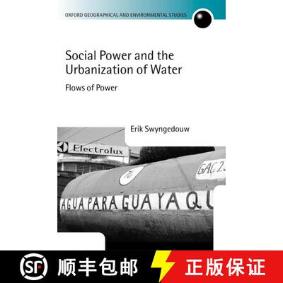 【3-4周达】精装 Social Power and the Urbanization of Water: Flows of Power [9780198233916]