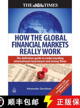 【3-4周达】How the Global Financial Markets Really Work: The Definitive Guide to Understanding Intern... [9780749453930]