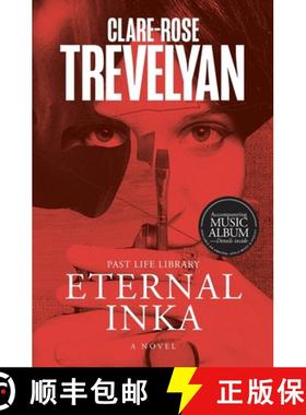 【3-4周达】Eternal Inka: A Novel [9781925864427]