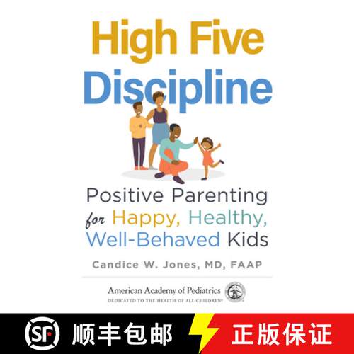 预订 High Five Discipline: Positive Parenting for Happy, Healthy, Well-Behaved Kids [9781610025171]