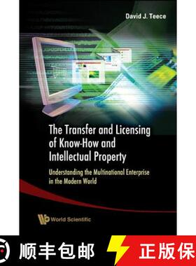 Transfer and Licensing of Know-How and Intellectual Property, The: Understanding the Multinational En... [9789812568496]