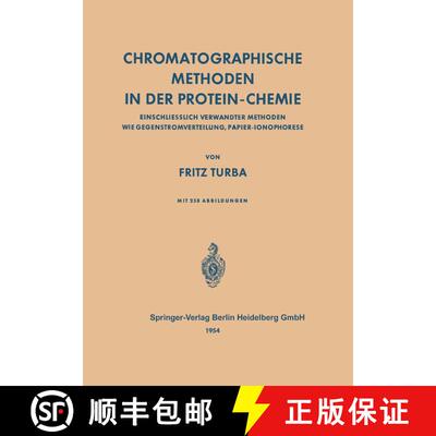 【3-4周达】Chromatographische Methoden in der Protein-Chemie: Einschliesslich Verwandter Methoden wie... [9783662277591]
