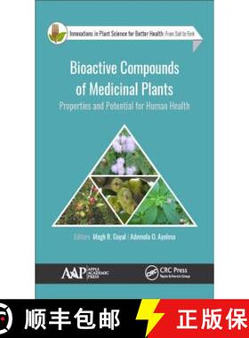 【3-4周达】Bioactive Compounds of Medicinal Plants: Properties and Potential for Human Health [9781771886482]