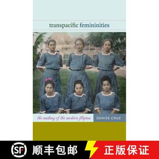 【3-4周达】Transpacific Femininities – The Making of the Modern Filipina [9780822353164]