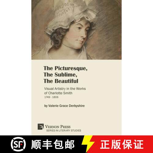 【3-4周达】The Picturesque, The Sublime, The Beautiful: Visual Artistry in the Works of Charlotte Smi... [9781622738410]
