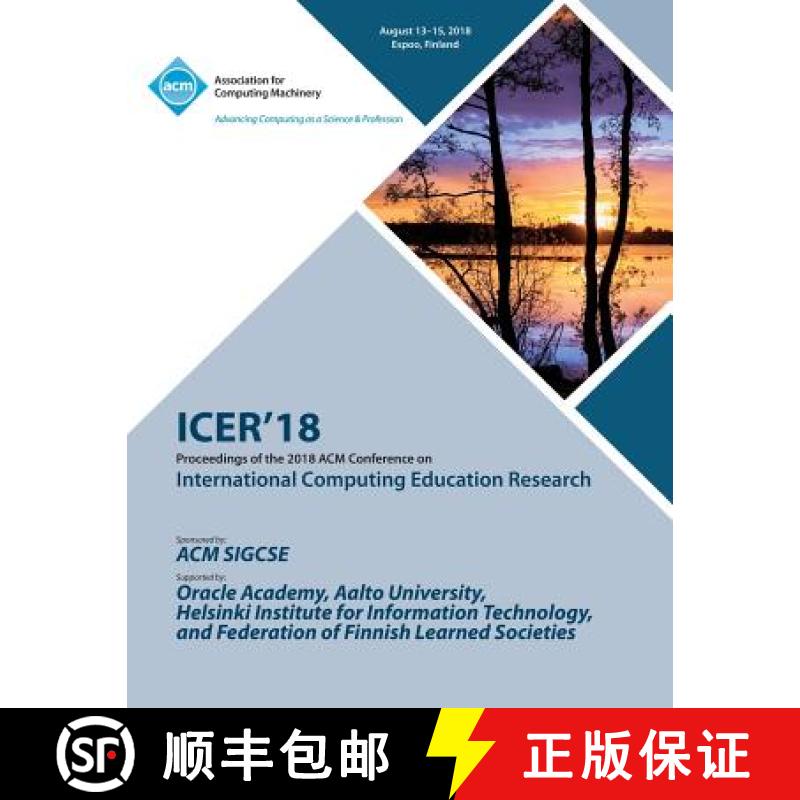 【2-3周达】Icer '18: Proceedings of the 2018 ACM Conference on International Computing Education Rese... [9781450361514]