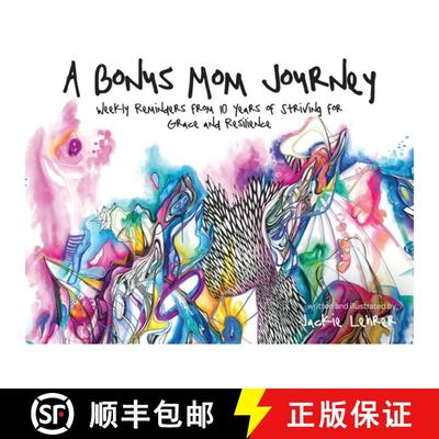 【4周达】A Bonus Mom Journey: Weekly Reminders From 10 Years of Striving for Grace and Resilience [9798822904712]