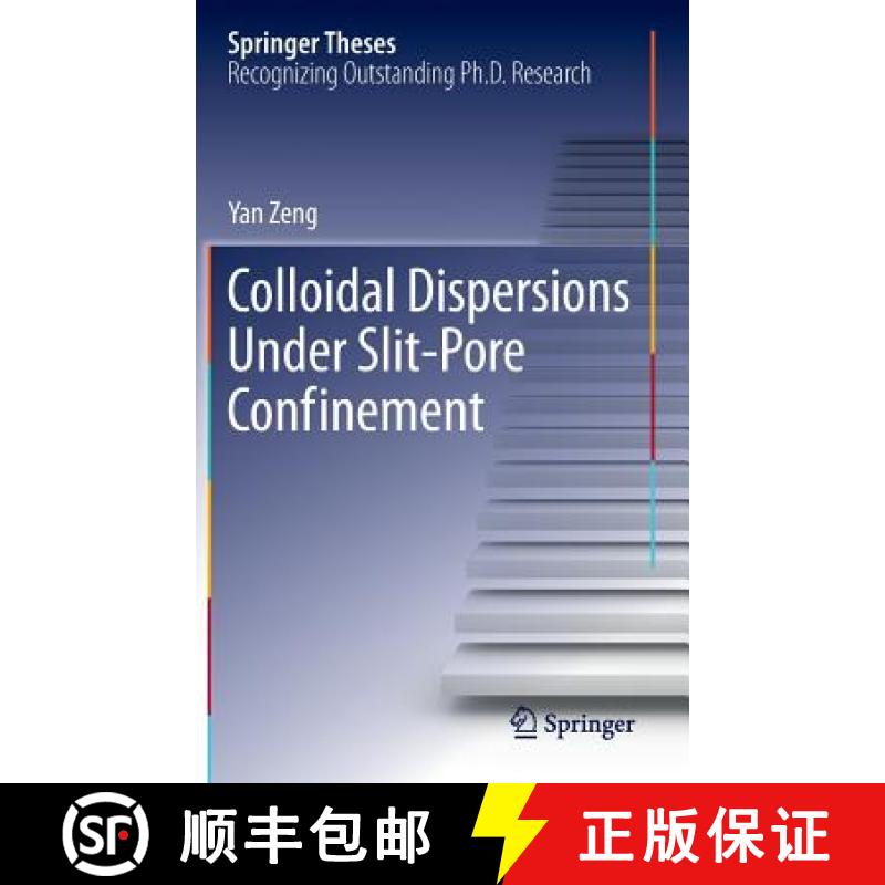 【3-4周达】Colloidal Dispersions Under Slit-Pore Confinement [9783642349904]
