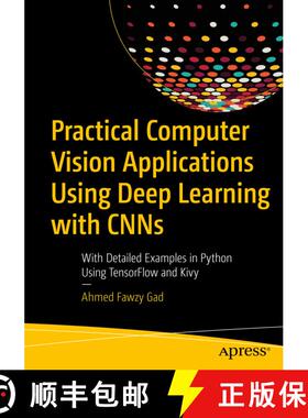 【3-4周达】Practical Computer Vision Applications Using Deep Learning with CNNs : With Detailed Examp... [9781484241660]