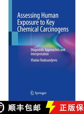 【3-4周达】Assessing Human Exposure to Key Chemical Carcinogens: Diagnostic Approaches and Interpreta... [9783031844409]