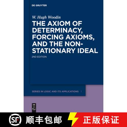 【3-4周达】精装 The Axiom of Determinacy, Forcing Axioms, and the Nonstationary Ideal [9783110197020]
