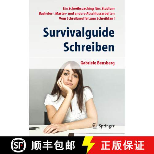 【3-4周达】Survivalguide Schreiben : Ein Schreibcoaching fürs Studium Bachelor-, Master- und andere ... [9783642298752]