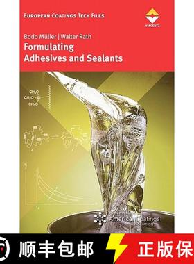 预订 Formulating Adhesives and Sealants: Chemistry, Physics, and Applications [9783866308589]