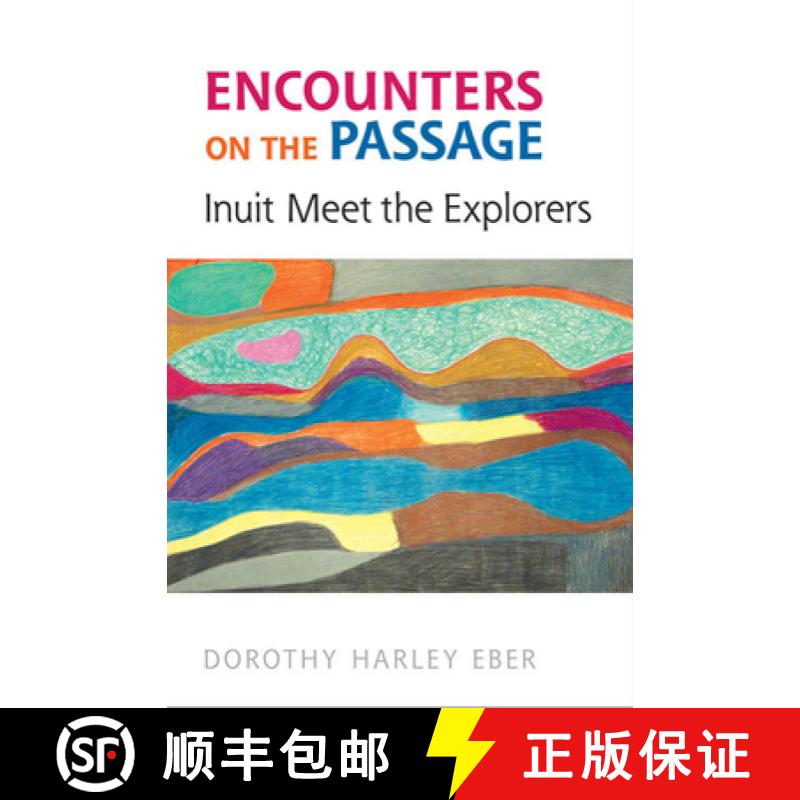 【3-4周达】Encounters on the Passage: Inuit Meet the Explorers [9781442611030]