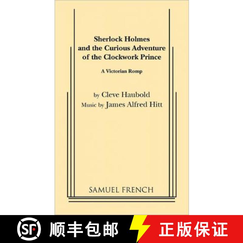 【3-4周达】Sherlock Holmes and the Curious Adventure of the Clockwork Prince [9780573616242]
