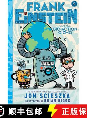 Frank Einstein and the Bio-Action Gizmo (Frank Einstein Series #5): Book Five [9781419722974]