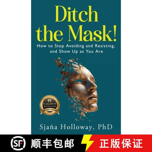 【3-4周达】Ditch the Mask!: How to Stop Avoiding and Resisting, and Show Up as You Are [9781956837865]