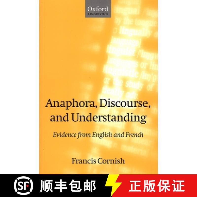 【3-4周达】Anaphora, Discourse, and Understanding: Evidence from English and French [9780198236481]