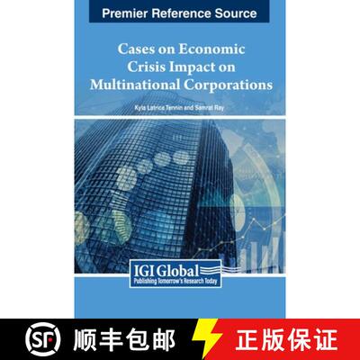 【3-4周达】精装 Cases on Economic Crisis Impact on Multinational Corporations [9798369315446]