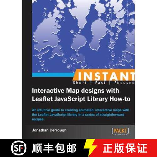 【3-4周达】Instant Designing Interactive Maps Using Leaflet JavaScript Library How-to [9781782165200]