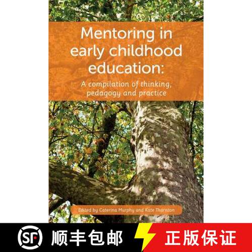 【3-4周达】Mentoring in Early Childhood Education: A Compilation of Thinking, Pedagogy and Practice [9781927231654]