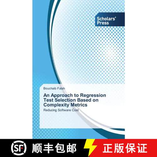 预订 An Approach to Regression Test Selection Based on Complexity Metrics [9783639518689]